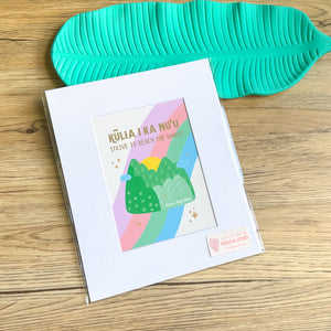 Kulia I Ka Nui - 8”x10” Matted Art Print