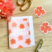 Load image into Gallery viewer, Hibiscus Birthday (English) - Greeting Card