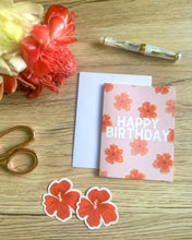 Load image into Gallery viewer, Hibiscus Birthday (English) - Greeting Card