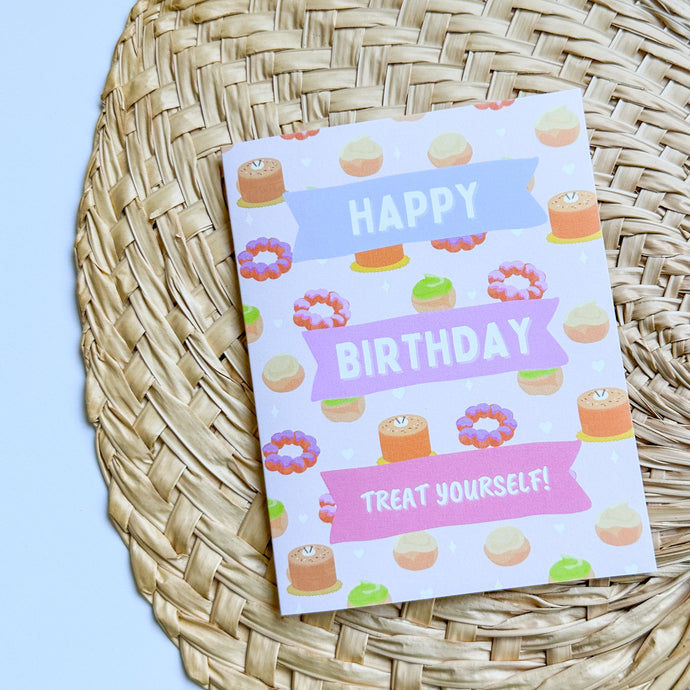 Treat Yo' Self - Birthday Card