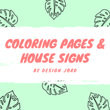 Load image into Gallery viewer, Coloring Pages + House Signs 2020