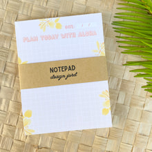 Load image into Gallery viewer, Plan Today With Aloha - Notepad