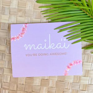Maika'i You're Doing Awesome - Greeting Card