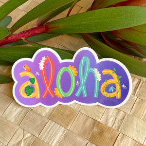 Aloha for you, me, and all living things - Sticker