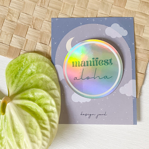 Manifest Aloha - Holographic Sticker