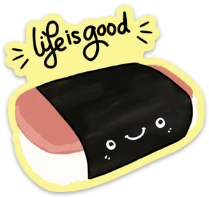 Life is Good! - Musubi Sticker