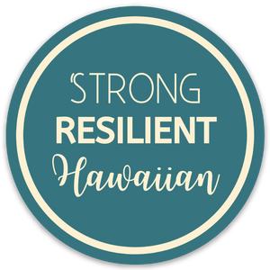 Strong, Resilient Hawaiian - Sticker