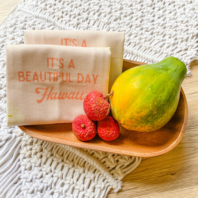 It’s A Beautiful Day Hawaii - Kitchen Towel